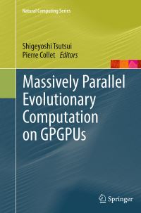 Book Cover for Massively Parallel Evolutionary Computation on GPGPUs by Shigeyoshi Tsutsui, Pierre Collet