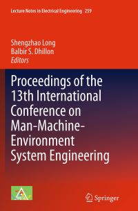 Book Cover for Proceedings of the 13th International Conference on Man-Machine-Environment System Engineering by Shengzhao Long, Balbir S Dhillon