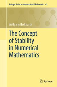 Book Cover for The Concept of Stability in Numerical Mathematics by W Hackbusch