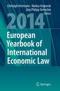 Book Cover for European Yearbook of International Economic Law 2014 by Christoph Herrmann, Markus Krajewski, Jörg Philipp Terhechte
