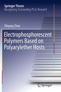 Book Cover for Electrophosphorescent Polymers Based on Polyarylether Hosts by Shiyang Shao
