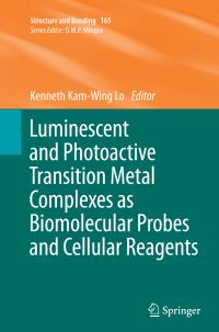 Book Cover for Luminescent and Photoactive Transition Metal Complexes as Biomolecular Probes and Cellular Reagents by Kenneth KamWing Lo