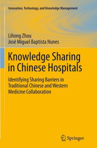 Book Cover for Knowledge Sharing in Chinese Hospitals by Lihong Zhou, José Miguel Baptista Nunes