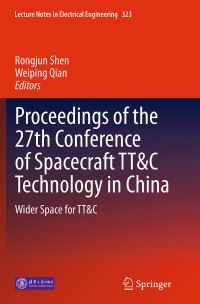 Book Cover for Proceedings of the 27th Conference of Spacecraft TT&C Technology in China by Telemetry and Command Systems Conference of Spacecraft TTC Technology in China  Shared and Flexible TTC Tracking