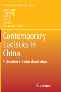 Book Cover for Contemporary Logistics in China by Binglian Liu, Ling Wang, Shaoju Lee, Jun Liu, Fan Qin, Zhilun Jiao