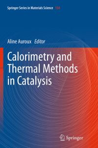 Book Cover for Calorimetry and Thermal Methods in Catalysis by A Auroux