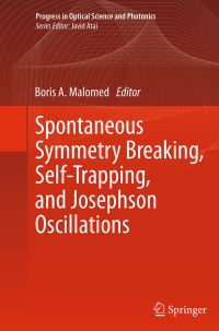 Book Cover for Spontaneous Symmetry Breaking, Self-Trapping, and Josephson Oscillations by Boris A Malomed
