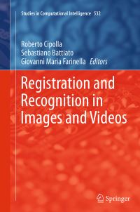 Book Cover for Registration and Recognition in Images and Videos by Roberto Cipolla, Sebastiano Battiato, Giovanni Maria Farinella