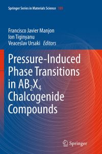 Book Cover for Pressure-Induced Phase Transitions in AB2X4 Chalcogenide Compounds by Francisco Javier Manjon, Ion Tiginyanu, Veaceslav Ursaki