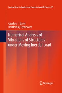 Book Cover for Numerical Analysis of Vibrations of Structures Under Moving Inertial Load by Czeslaw I Bajer, Bartlomiej Dyniewicz