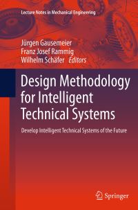 Book Cover for Design Methodology for Intelligent Technical Systems by Jürgen Gausemeier, Franz Josef Rammig, Wilhelm Schäfer