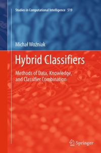 Book Cover for Hybrid Classifiers by Michal Wozniak