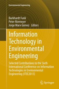 Book Cover for Information Technology in Environmental Engineering Environmental Engineering by Burkhardt Funk, Peter Niemeyer, Jorge Marx Gómez