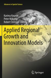 Book Cover for Applied Regional Growth and Innovation Models by Karima Kourtit, Peter Nijkamp, R J Stimson