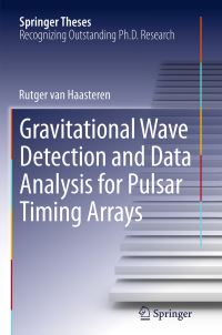 Book Cover for Gravitational Wave Detection and Data Analysis for Pulsar Timing Arrays by Rutger van Haasteren