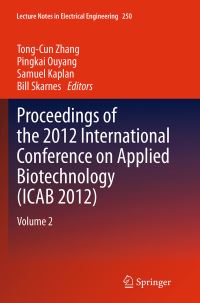Book Cover for Proceedings of the 2012 International Conference on Applied Biotechnology (ICAB 2012) by TongCun Zhang, Pingkai Ouyang, Samuel Kaplan, Bill Skarnes