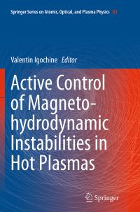 Book Cover for Active Control of Magneto-Hydrodynamic Instabilities in Hot Plasmas by Valentin Igochine