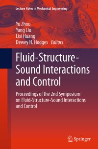 Book Cover for Fluid-Structure-Sound Interactions and Control by Symposium on FluidStructureSound Interactions and Control