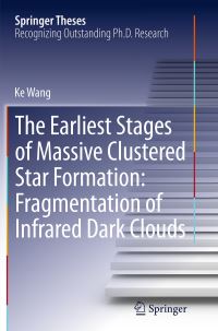 Book Cover for The Earliest Stages of Massive Clustered Star Formation by Ke Wang
