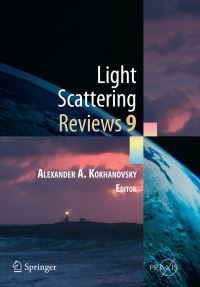 Book Cover for Light Scattering Reviews. Vol. 9 Light Scattering and Radiative Transfer by Alexander A. Kokhanovsky