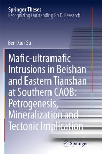 Book Cover for Mafic-Ultramafic Intrusions in Beishan and Eastern Tianshan at Southern CAOB by BenXun Su