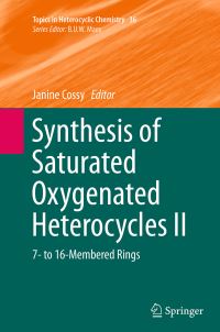 Book Cover for Synthesis of Saturated Oxygenated Heterocycles. II 7- To 16-Membered Rings by Janine Cossy