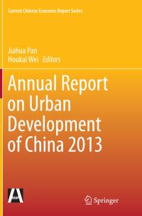 Book Cover for Annual Report on Urban Development of China 2013 by Jiahua Pan, Houkai Wei