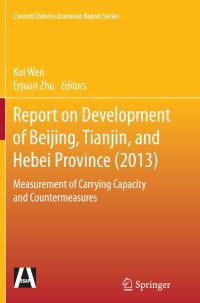 Book Cover for Report on Development of Beijing, Tianjin, and Hebei Province (2013) by Kui Wen, Erjuan Zhu