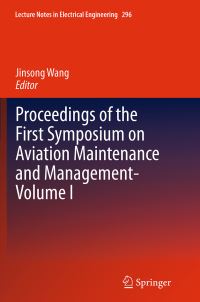 Book Cover for Proceedings of the First Symposium on Aviation Maintenance and Management. Volume I by Symposium on Aviation Maintenance and Management