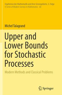 Book Cover for Upper and Lower Bounds for Stochastic Processes by Michel Talagrand