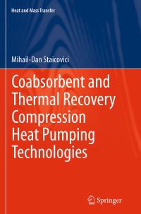 Book Cover for Coabsorbent and Thermal Recovery Compression Heat Pumping Technologies by MihailDan Staicovici