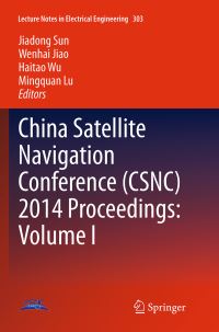 Book Cover for China Satellite Navigation Conference (CSNC) 2014 Proceedings. Volume I by China Satellite Navigation Conference