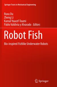Book Cover for Robot Fish by Ruxu Du, Zheng Li, Kamal YoucefToumi, Pablo Valdivia y Alvarado