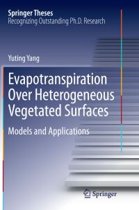 Book Cover for Evapotranspiration Over Heterogeneous Vegetated Surfaces by Yuting Yang