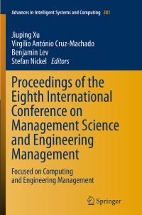 Book Cover for Proceedings of the Eighth International Conference on Management Science and Engineering Management by International Conference on Management Science and Engineering Management