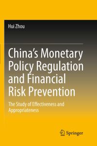 Book Cover for China's Monetary Policy Regulation and Financial Risk Prevention by Hui Zhou