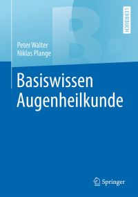 Book Cover for Basiswissen Augenheilkunde by Peter Walter, Niklas Plange