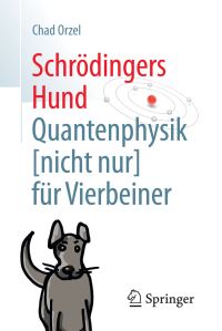 Book Cover for Schrödingers Hund by Chad Orzel