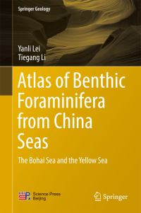 Book Cover for Atlas of Benthic Foraminifera from China Seas by Yanli Lei, Tiegang Li