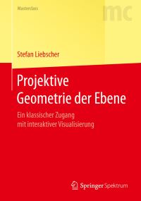 Book Cover for Projektive Geometrie Der Ebene by Stefan Liebscher