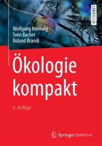 Book Cover for Ökologie Kompakt by Wolfgang Nentwig, Sven Bacher, Roland Brandl