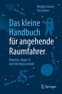 Book Cover for Das Kleine Handbuch Für Angehende Raumfahrer by Bergita Ganse, Urs Ganse