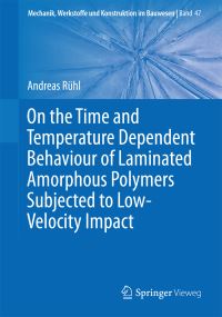 Book Cover for On the Time and Temperature Dependent Behaviour of Laminated Amorphous Polymers Subjected to Low-Velocity Impact by Andreas Rühl