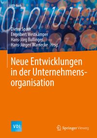 Book Cover for Neue Entwicklungen in Der Unternehmensorganisation by Dieter Spath, Engelbert Westkämper, HansJörg Bullinger, HansJürgen Warnecke