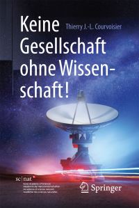 Book Cover for Keine Gesellschaft Ohne Wissenschaft! by Thierry JL Courvoisier