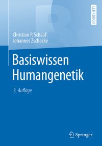 Book Cover for Basiswissen Humangenetik by Christian Schaaf, Johannes Zschocke