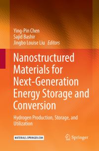 Book Cover for Nanostructured Materials for Next-Generation Energy Storage and Conversion by YingPin Chen, Sajid Bashir, Jingbo Louise Liu