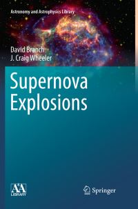 Book Cover for Supernova Explosions by David Branch, J Craig Wheeler