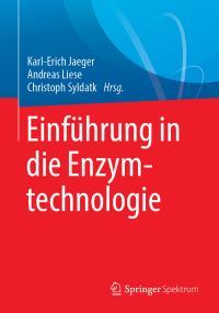 Book Cover for Einführung in Die Enzymtechnologie by KarlErich Jaeger, Andreas Liese, Christoph Syldatk, Martin Lay