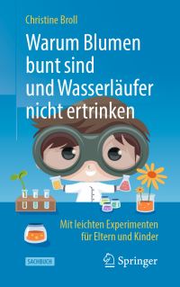 Book Cover for Warum Blumen Bunt Sind Und Wasserläufer Nicht Ertrinken by Christine Broll